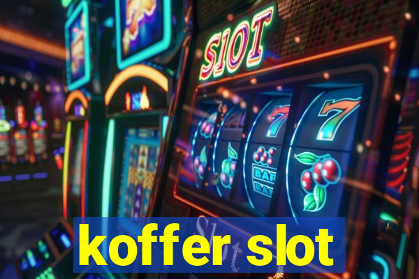 koffer slot