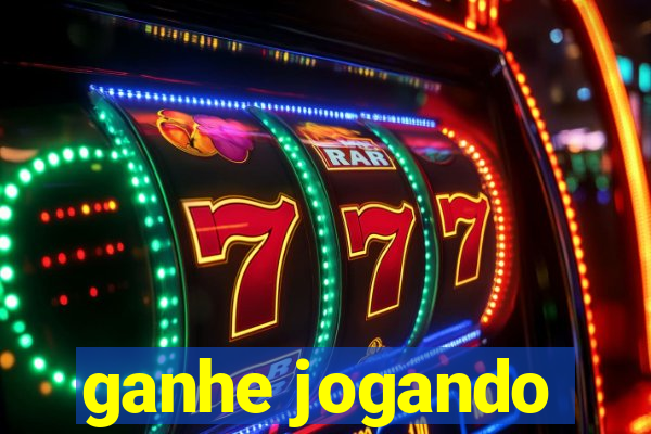 ganhe jogando