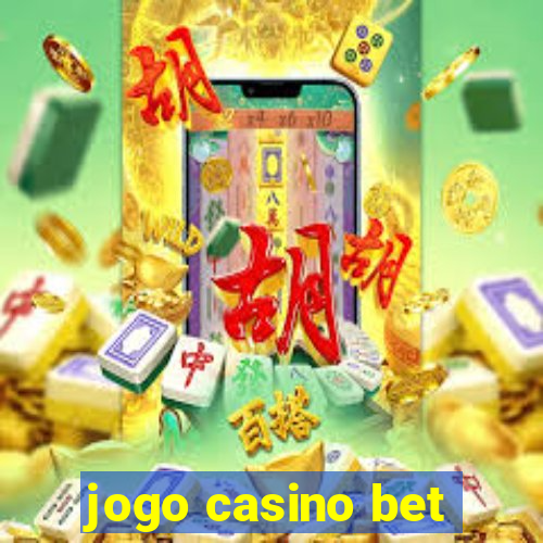 jogo casino bet