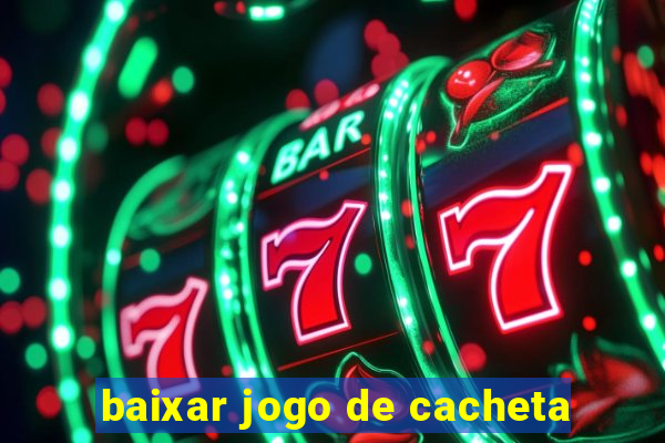 baixar jogo de cacheta