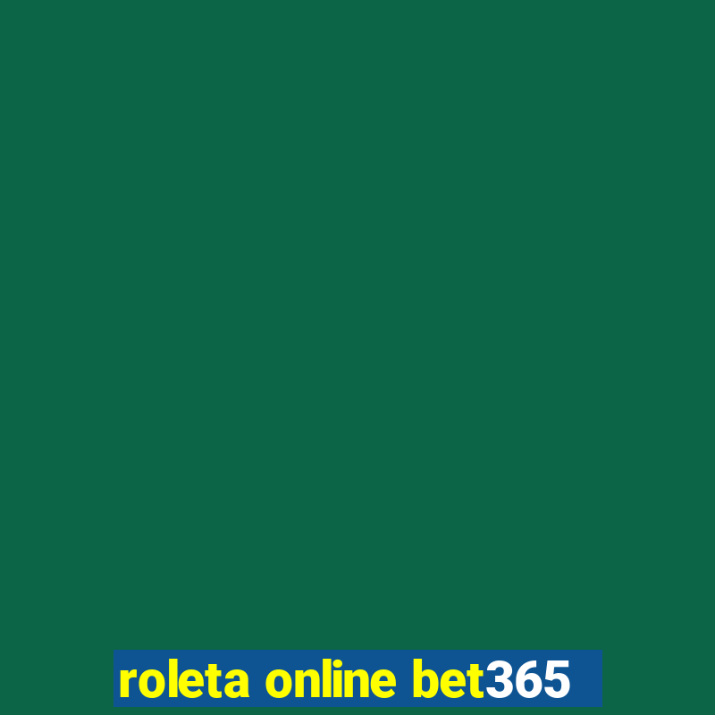 roleta online bet365