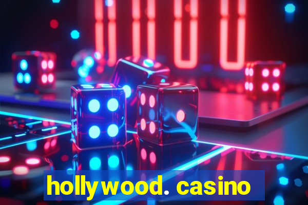 hollywood. casino