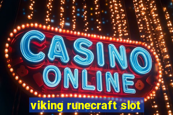 viking runecraft slot