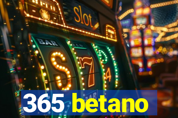 365 betano