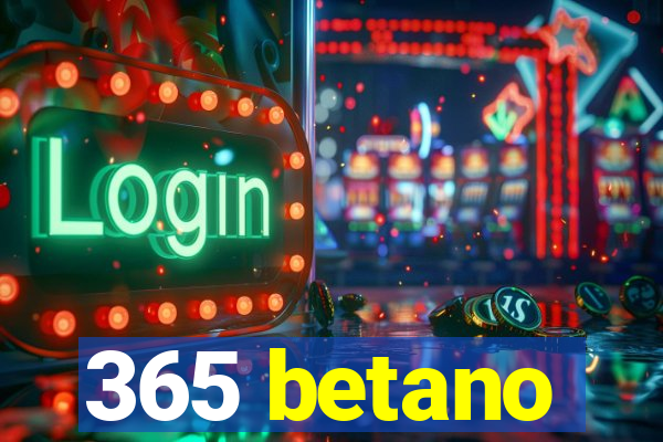 365 betano