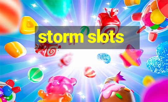 storm slots