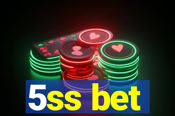 5ss bet