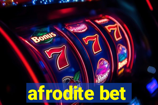 afrodite bet