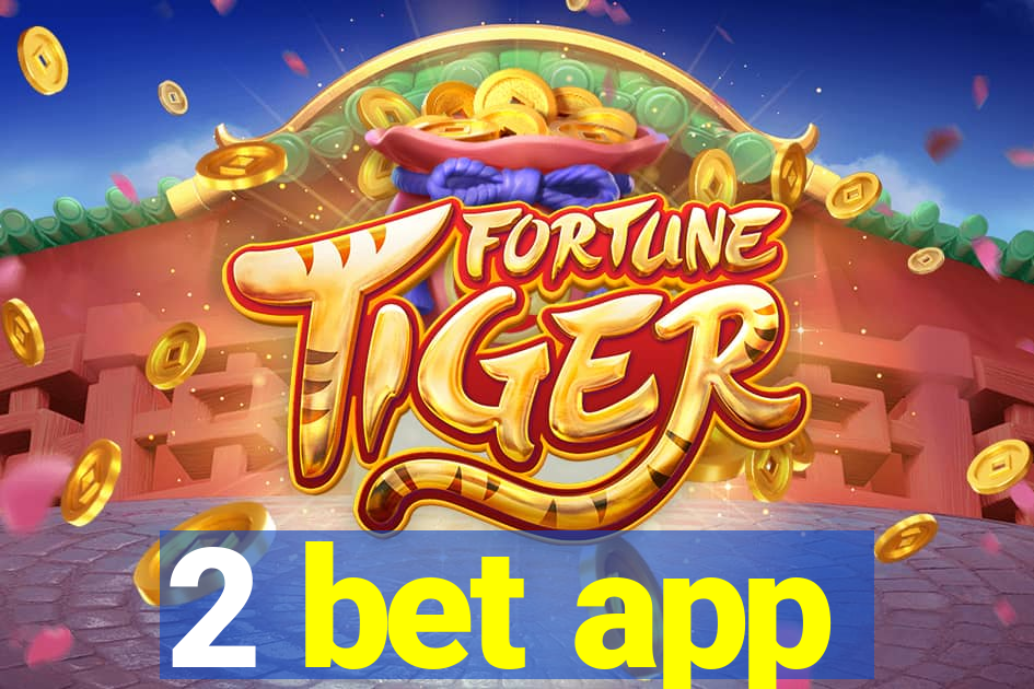 2 bet app