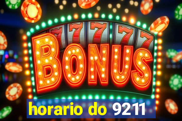 horario do 9211