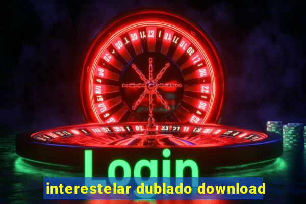 interestelar dublado download