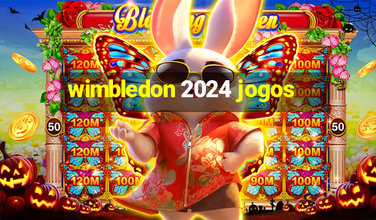 wimbledon 2024 jogos