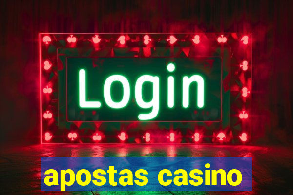 apostas casino