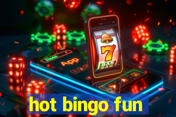 hot bingo fun