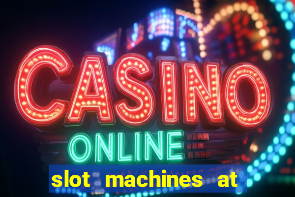 slot machines at winstar casino