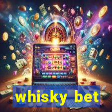 whisky bet