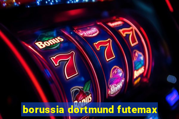 borussia dortmund futemax