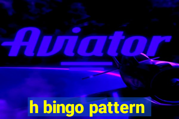 h bingo pattern