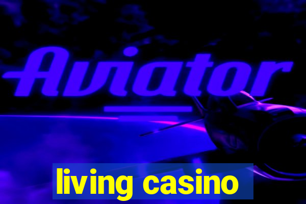 living casino