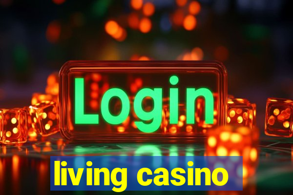 living casino