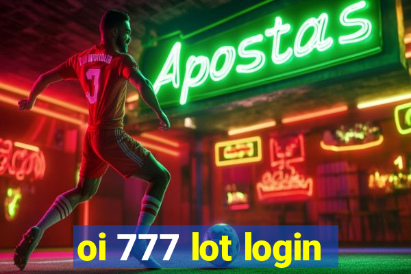 oi 777 lot login