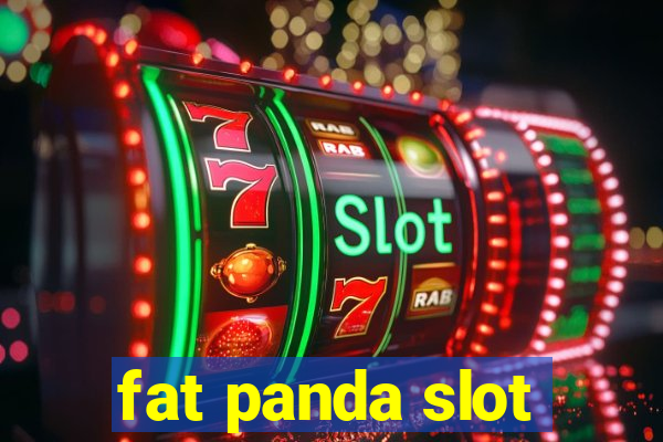 fat panda slot