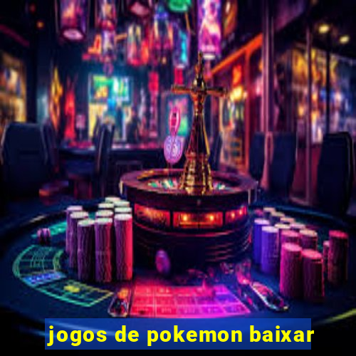 jogos de pokemon baixar