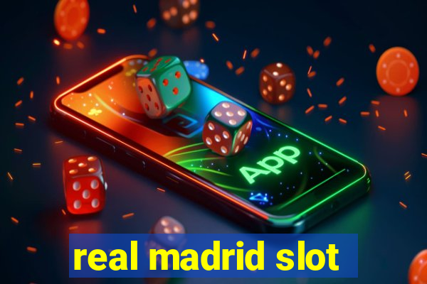 real madrid slot