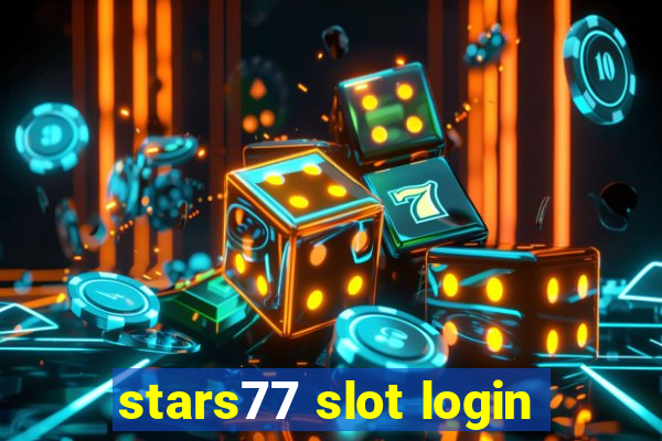 stars77 slot login