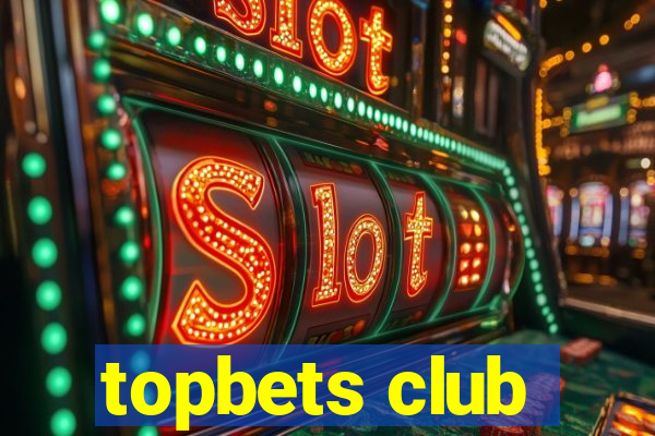 topbets club