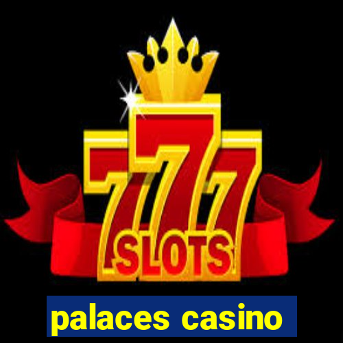 palaces casino