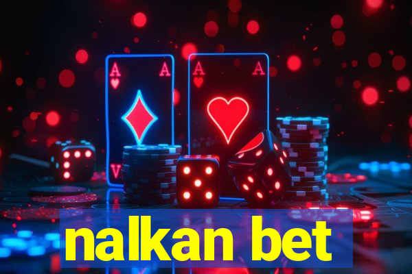 nalkan bet