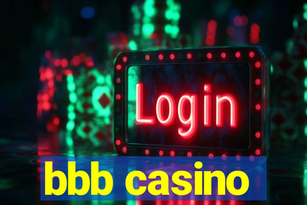 bbb casino