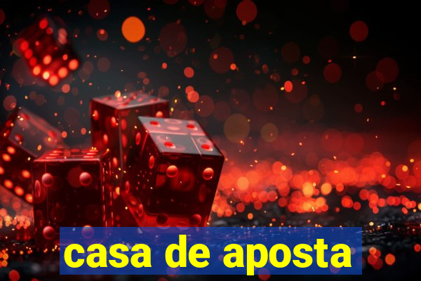 casa de aposta