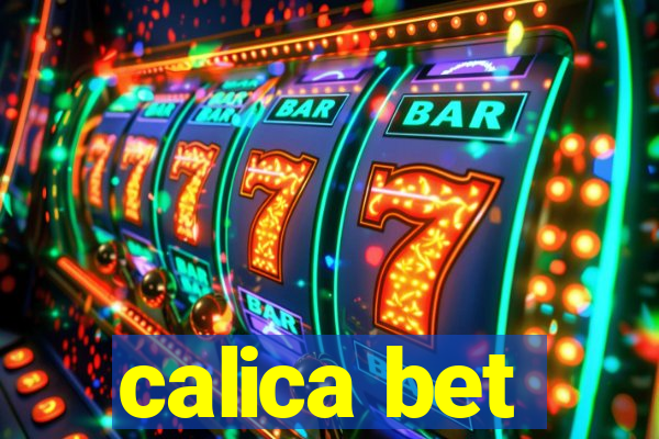 calica bet