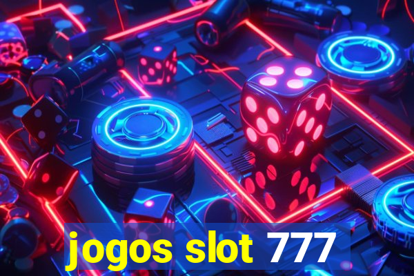 jogos slot 777