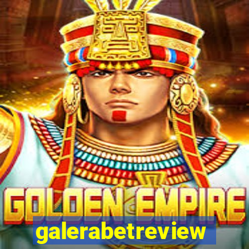 galerabetreview