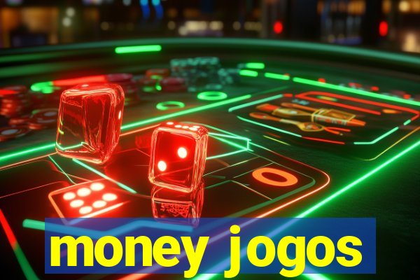 money jogos