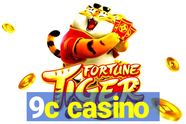 9c casino