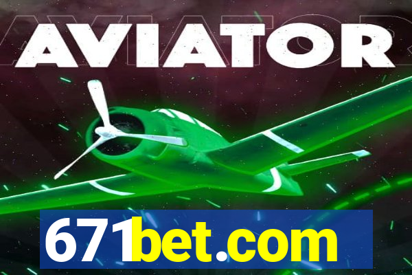 671bet.com