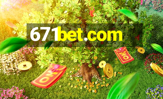 671bet.com