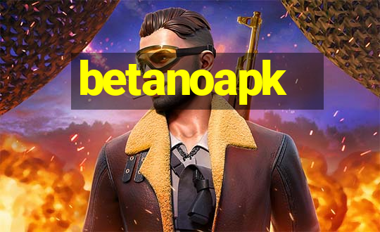 betanoapk