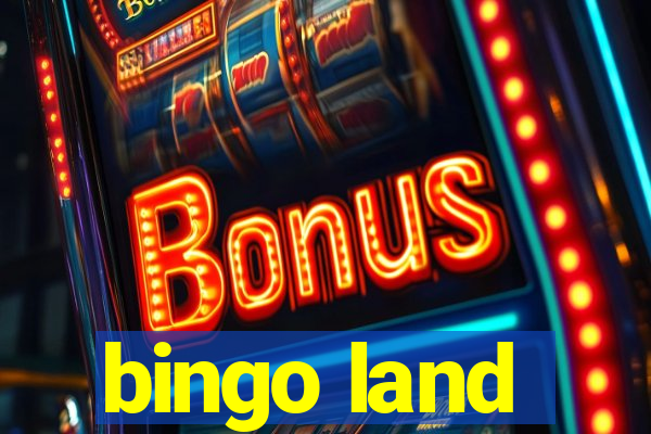 bingo land