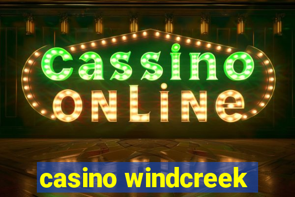 casino windcreek