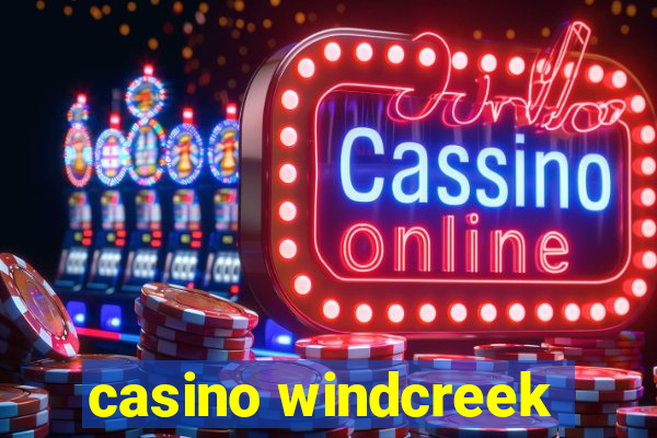 casino windcreek