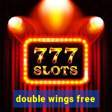 double wings free