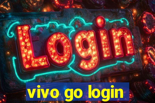 vivo go login