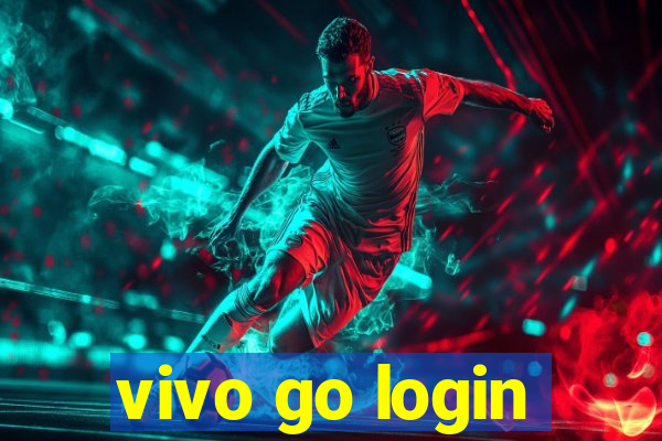 vivo go login