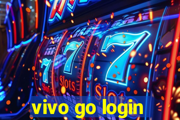 vivo go login