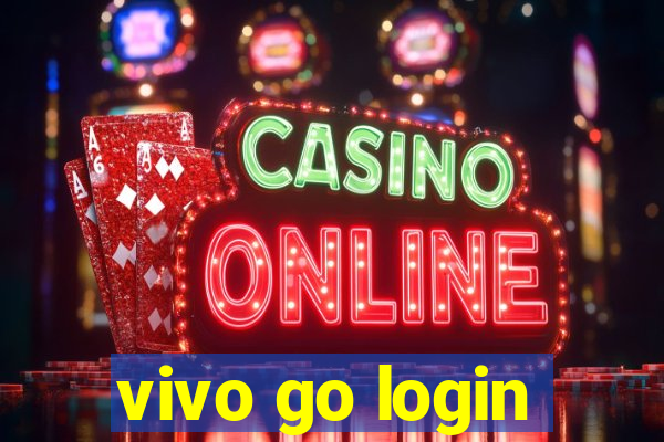 vivo go login